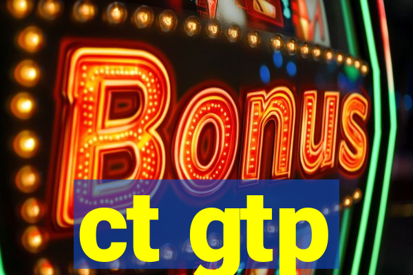 ct gtp